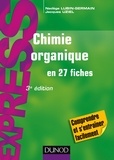 Nadège Lubin-Germain et Jacques Uziel - Chimie organique en 27 fiches.