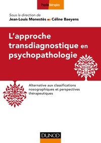 Jean-Louis Monestès et Céline Baeyens - L'approche transdiagnostique en psychopathologie.