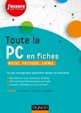 Daniel Fredon et Sandrine Margail - Toute la PC en fiches - 2e éd. - Maths, Physique, Chimie.