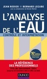Jean Rodier et Bernard Legube - L'analyse de l'eau - Contrôle et interprétation.