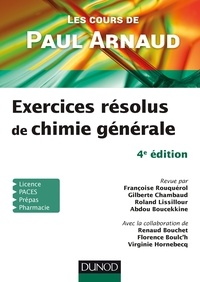 Françoise Rouquérol et Gilberte Chambaud - Exercices résolus de chimie générale - Les cours de Paul Arnaud.