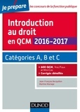 Jean-François Bocquillon et Martine Mariage - Introduction au droit en QCM 2016-2017 - 4e éd. - Catégories A, B et C - 600 QCM, corrigés détaillés.