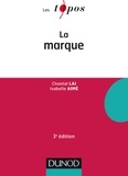 Chantal Lai et Isabelle Aimé - La marque - 3e éd..