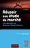 Catherine Léger-Jarniou - Réussir son étude de marché - 5e éd. - Les clés pour un Business Model efficace.