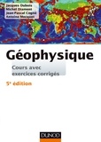 Jacques Dubois et Michel Diament - Géophysique - 5e éd. - Cours, étude de cas et exercices corrigés.