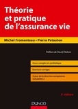 Michel Fromenteau et Pierre Petauton - Théorie et pratique de l'assurance vie.