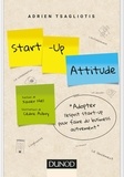 Adrien Tsagliotis - Start-up attitude - Adopter l'esprit start-up pour faire du business autrement.