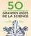 Paul Parsons et Gail Dixon - 50 clés pour comprendre les grandes idées de la science.