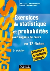 Maurice Lethielleux et Céline Chevalier - Exercices de statistique et probabilités - Avec rappels de cours, en 12 fiches.