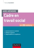 Thomas Scandellari - Aide-mémoire - Cadre en travail social - En 20 notions.