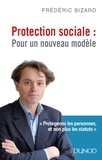 Frédéric Bizard - Protection sociale : pour un nouveau modèle.