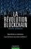 Philippe Rodriguez - La révolution blockchain - Algorithmes ou institutions, à qui donnerez-vous votre confiance ?.