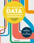Jean-Marie Lagnel - Manuel de datavisualisation - Méthodes - Cas pratiques.