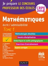 Jean-François Bergeaut et Christophe Billy - Mathématiques écrit/admissibilité CRPE - Tome 1.