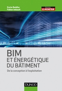Karim Beddiar et Fabien Imbault - BIM et énergétique des bâtiments - De la conception à l'exploitation.
