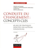 David Autissier et Isabelle Vandangeon-Derumez - Conduite du changement : concepts clés - 60 ans de pratiques héritées des auteurs fondateurs.