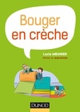 Lucie Meunier - Bouger en crèche.