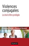 Ernestine Ronai et Edouard Durand - Violences conjugales - Le droit d'être protégée.