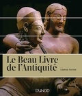 Laurent Avezou - Le beau livre de l'Antiquité.