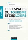 Anthony Simon - Les espaces du tourisme et des loisirs - Capes/Agrégation Histoire/Géographie.
