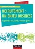 Hervé Solus et Chantal Engel - Recrutement : un enjeu business - Augmentez vos profits, évitez le gâchis.