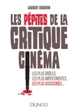 Laurent Bourdon - Les pépites de la critique cinéma - Les plus drôles, les plus impertinentes, les plus assassines.