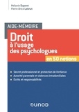Mélanie Dupont et Pierre-Brice Lebrun - Droit à l'usage des psychologues.
