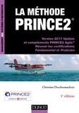Christian Descheemaekere - La méthode PRINCE2 - Version 2017 Update et compléments PRINCE2 Agile, Réussir les certifications Fondamental et Praticien.