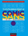 Sean Adams et Peter Dawson - Tu n'utiliseras point le Comic Sans - Les 365 lois du design graphique.