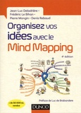 Jean-Luc Deladrière et Frédéric Le Bihan - Organisez vos idées avec le Mind Mapping.