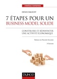 Denis Dauchy - 7 étapes pour un business model solide - Construire et réinventer une activité économique.