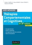 Stéphane Rusinek et Frédéric Chapelle - Thérapies comportementales et cognitives en 37 notions.