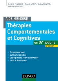 Stéphane Rusinek et Frédéric Chapelle - Thérapies comportementales et cognitives en 37 notions.