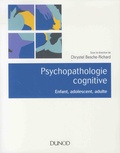 Chrystel Besche-Richard - Psychopathologie cognitive - Enfant, adolescent, adulte.