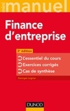 Georges Legros - Finance d'entreprise - 3e éd. - L'essentiel du cours - Exercices corrigés - Cas de synthèse.