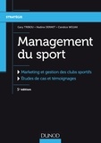 Gary Tribou et Nadine Dermit - Management du sport - 5e éd. - Marketing et gestion des clubs sportifs.