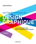 Richard Poulin - Les fondamentaux du design graphique - Les 26 concepts clés de la communication visuelle.