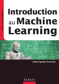 Chloé-Agathe Azencott - Introduction au Machine Learning.