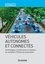 Dominique Paret et Hassina Rebaine - Véhicules autonomes et connectés - Technologies, architectures et réseaux : du multiplex à l'Ethernet automobile.