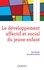 Anne Baudier et Bernadette Céleste - Le développement affectif et social du jeune enfant.