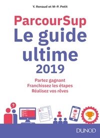 Marie-Pierre Petit et Yveline Renaud - ParcourSup - Le guide ultime.