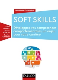 Julien Bouret et Jerôme Hoarau - Soft Skills - Développez vos compétences comportementales, un enjeu pour votre carrière.