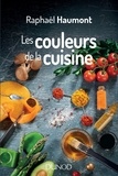 Raphaël Haumont - Les couleurs de la cuisine - Avec Raphaël Haumont, la science a du goût!.