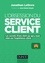 Jonathan Lefèvre - L'obsession du service client - Les secrets d'une start-up qui a tout misé sur l'expérience client.