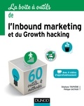 Stéphane Truphème et Philippe Gastaud - La boîte à outils de l'Inbound marketing et du growth hacking.