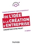 François Bergerault et Nicolas Bergerault - De l'idée à la création d'entreprise - Concrétisez votre projet.