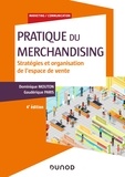 Dominique Mouton et Gaudérique Paris - Pratique du merchandising - Stratégies et organisation de l'espace de vente.