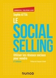 Sophie Attia - Le Social selling - Utiliser les réseaux sociaux pour vendre.