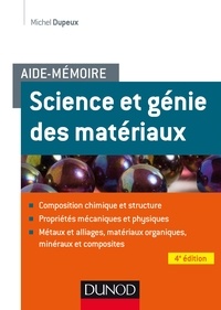 Michel Dupeux - Science et génie des matériaux.