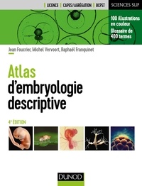 Jean Foucrier et Michel Vervoort - Atlas d'embryologie descriptive - 4e éd..